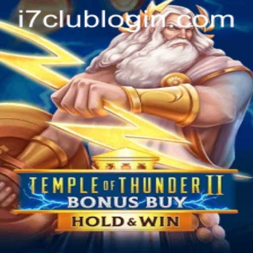 Discover the Thrills of TempleofThunderIIBonusBuy with i7club